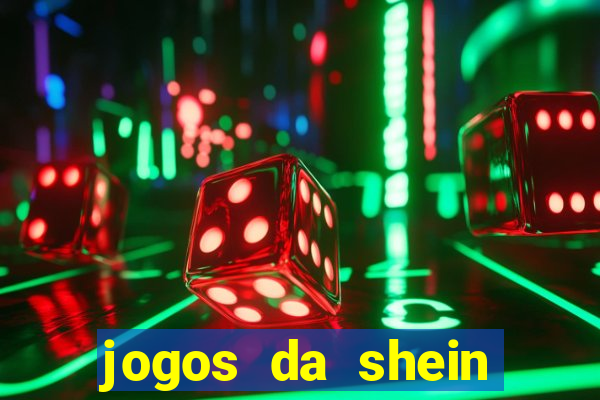 jogos da shein para ganhar pontos